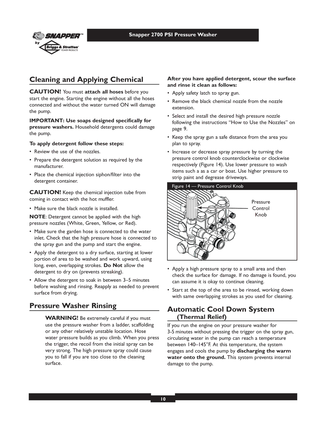 Briggs & Stratton 2700PSI owner manual Cleaning and Applying Chemical, Pressure Washer Rinsing Automatic Cool Down System 