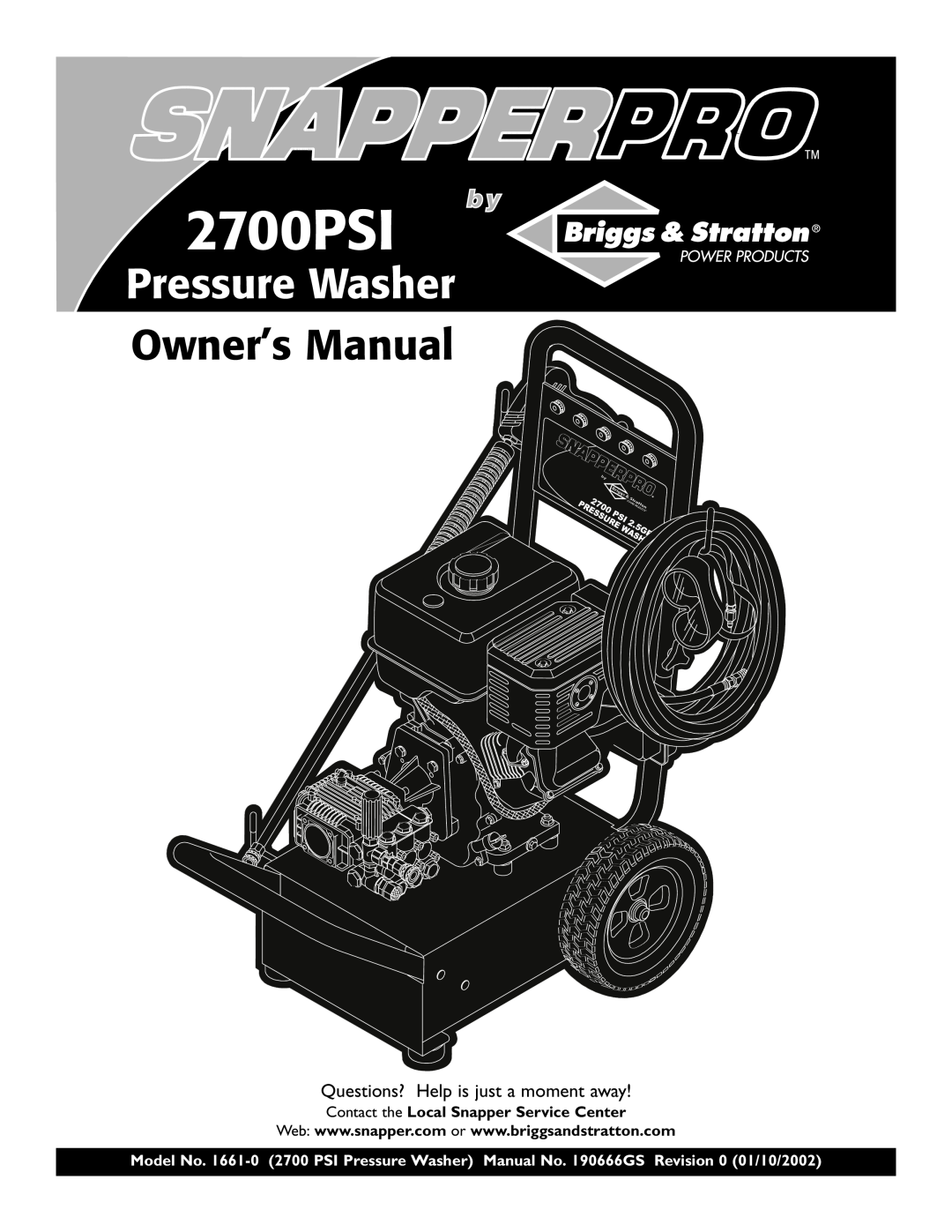 Briggs & Stratton 2700PSI owner manual Contact the Local Snapper Service Center, Pressure Washer, Owner’s Manual 