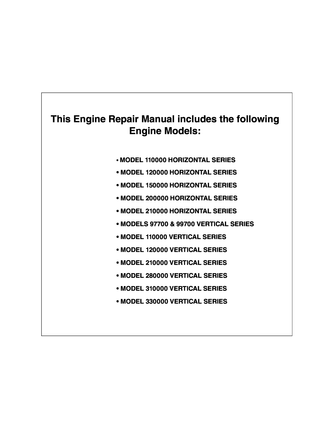 Briggs & Stratton 276535, 271172, 270962, CE8069, 273521 manual This Engine Repair Manual includes the following, Engine Models 