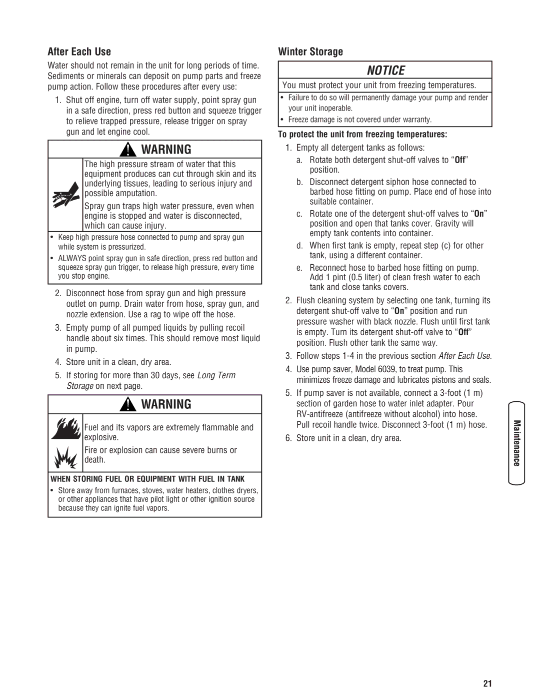 Briggs & Stratton 2900 PSI manual After Each Use, Winter Storage, You must protect your unit from freezing temperatures 