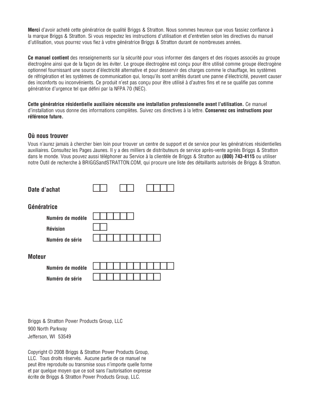 Briggs & Stratton 30000 SERIES Où nous trouver, Date d’achat Génératrice, Moteur, Numéro de modèle Numéro de série 