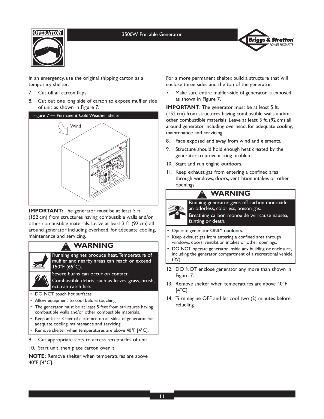 Briggs & Stratton 30208 owner manual Permanent Cold Weather Shelter, Remove shelter when temperatures are above 40F 4C 