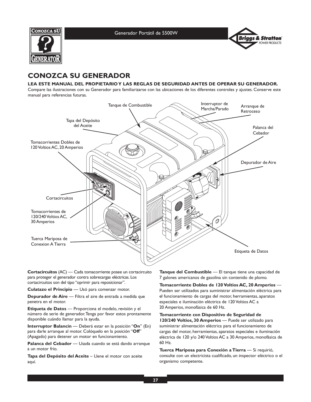 Briggs & Stratton 30209 owner manual Conozca SU Generador, Tapa del Depósito del Aceite Llene el motor con aceite 