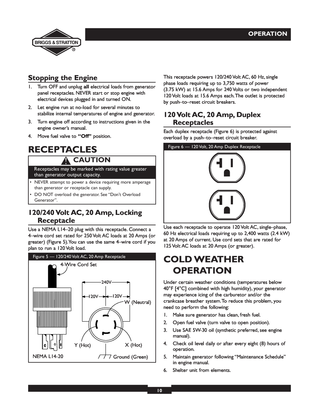 Briggs & Stratton 30238 owner manual Cold Weather Operation, Stopping the Engine, Volt AC, 20 Amp, Duplex Receptacles 