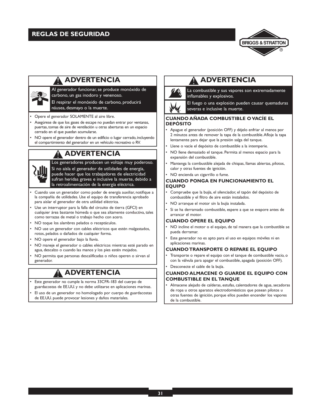 Briggs & Stratton 30238 owner manual Cuando Añada Combustible O Vacíe EL Depósito, Cuando Ponga EN Funcionamiento EL Equipo 