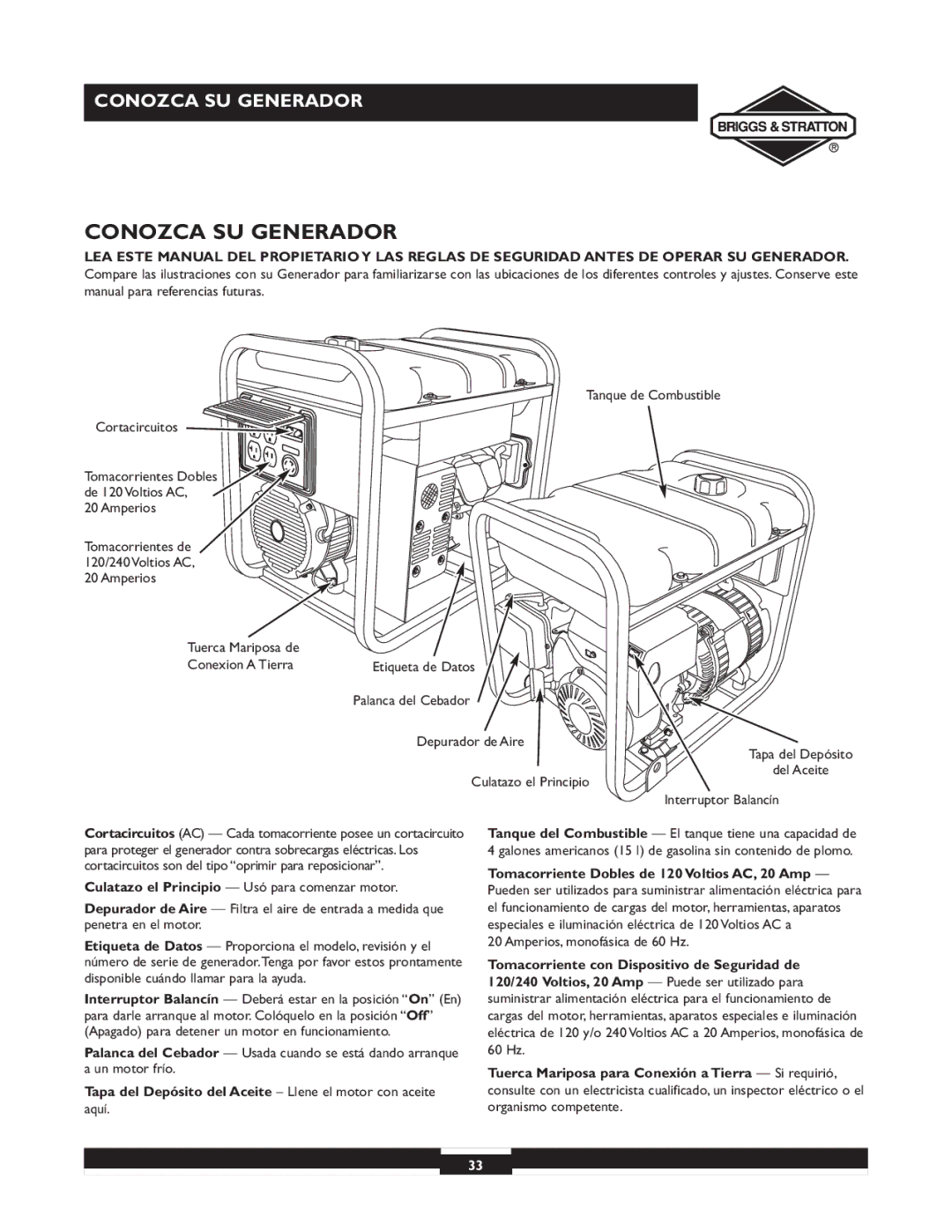 Briggs & Stratton 30238 owner manual Conozca SU Generador, Tapa del Depósito del Aceite Llene el motor con aceite 