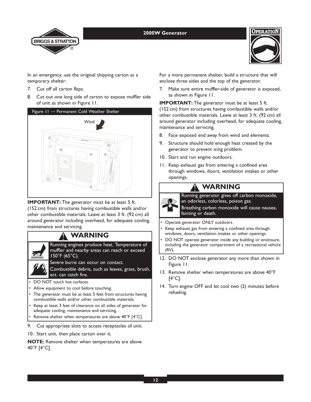 Briggs & Stratton 30239 owner manual Permanent Cold Weather Shelter, Remove shelter when temperatures are above 40F 4C 