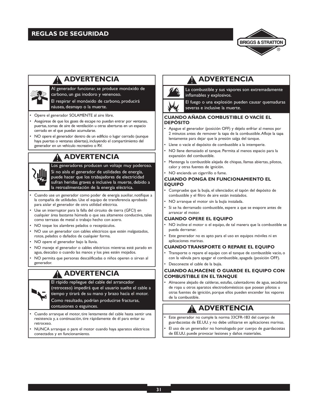 Briggs & Stratton 30246 user manual Cuando Añada Combustible O Vacíe EL Depósito, Cuando Ponga EN Funcionamiento EL Equipo 