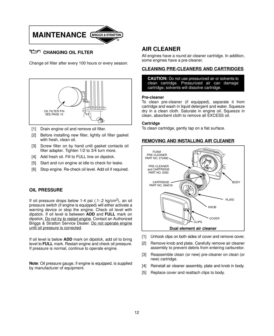 Briggs & Stratton 303700, 294700 AIR Cleaner, Changing OIL Filter, OIL Pressure, Cleaning PRE-CLEANERS and Cartridges 