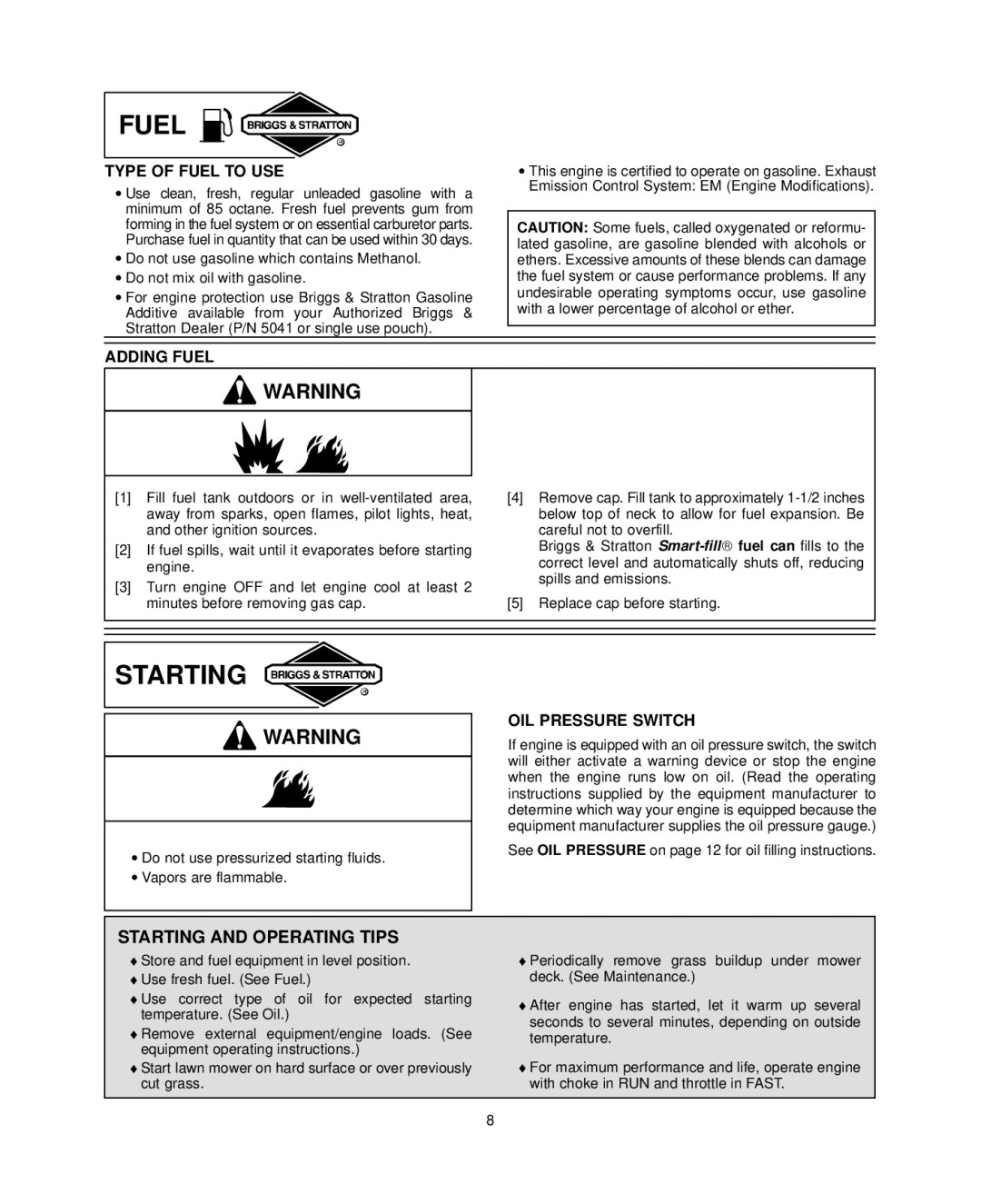 Briggs & Stratton 303700, 294700, 350700, 290700 warranty Starting, Type of Fuel to USE, Adding Fuel, OIL Pressure Switch 