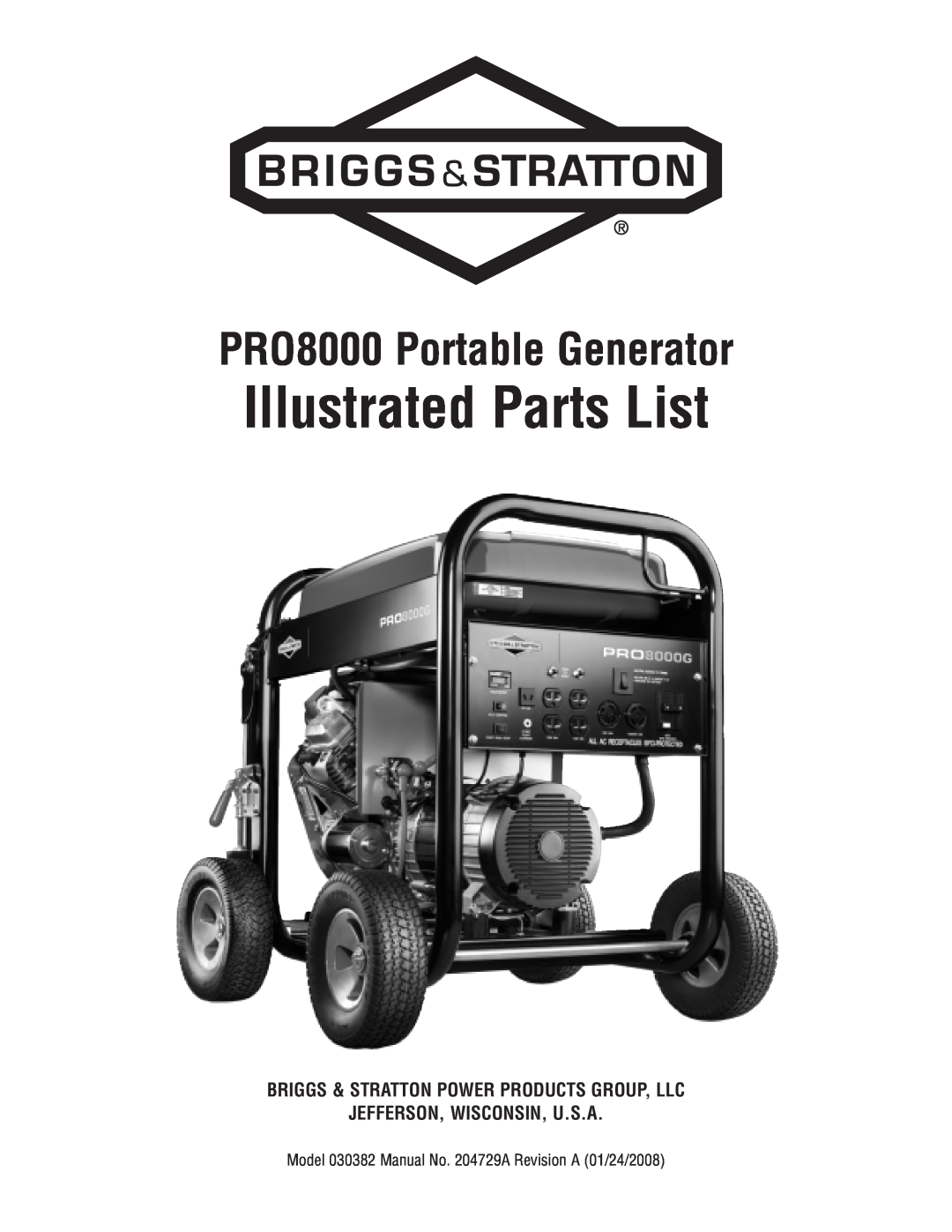 Briggs & Stratton 30382 manual Illustrated Parts List, PRO8000 Portable Generator, Jefferson, Wisconsin, U.S.A 
