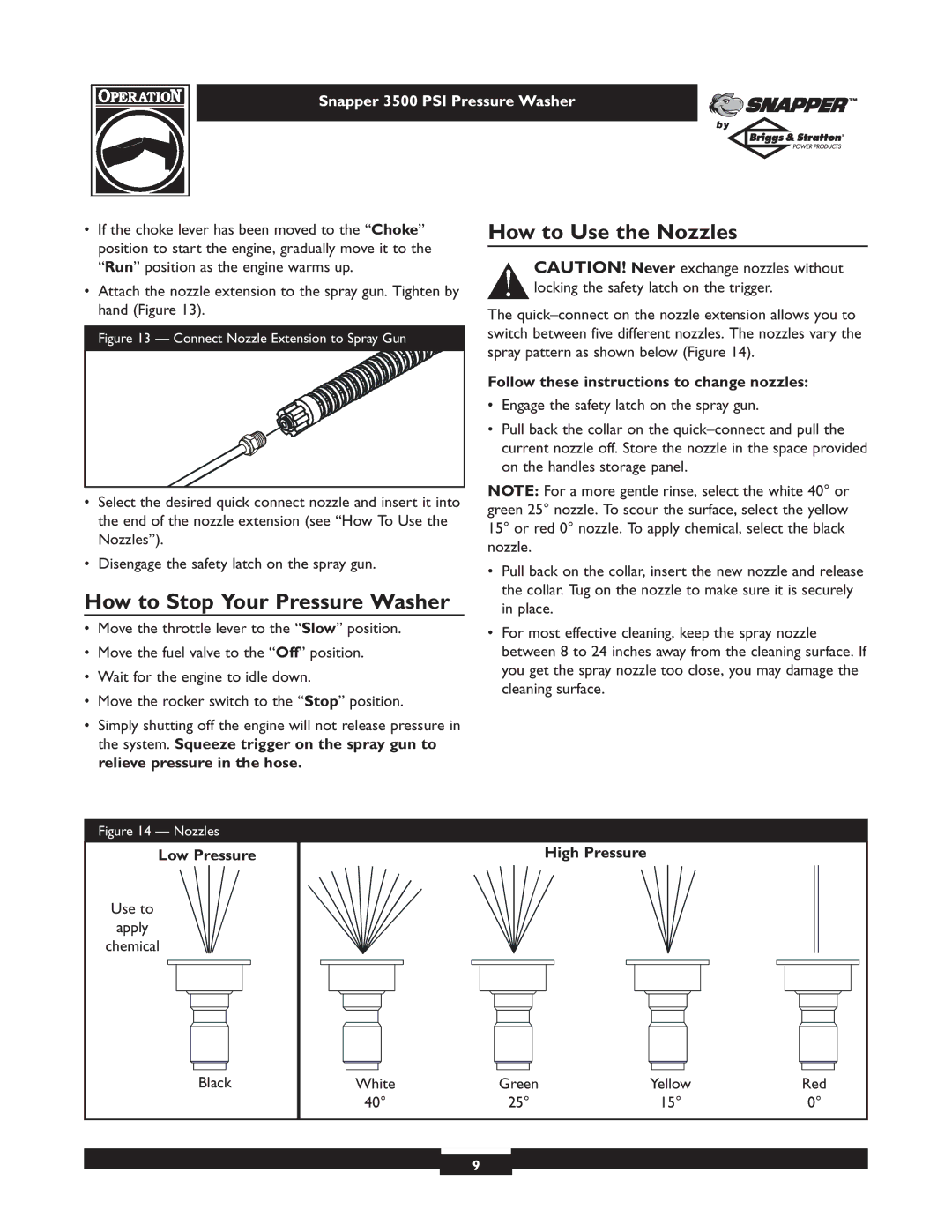 Briggs & Stratton 3500PSI manual How to Stop Your Pressure Washer, How to Use the Nozzles, Low Pressure, High Pressure 