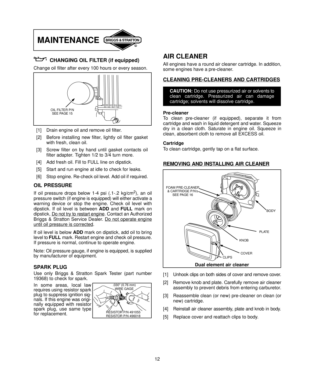 Briggs & Stratton 351700, 380700, 381700 AIR Cleaner, OIL Pressure, Spark Plug, Cleaning PRE-CLEANERS and Cartridges 