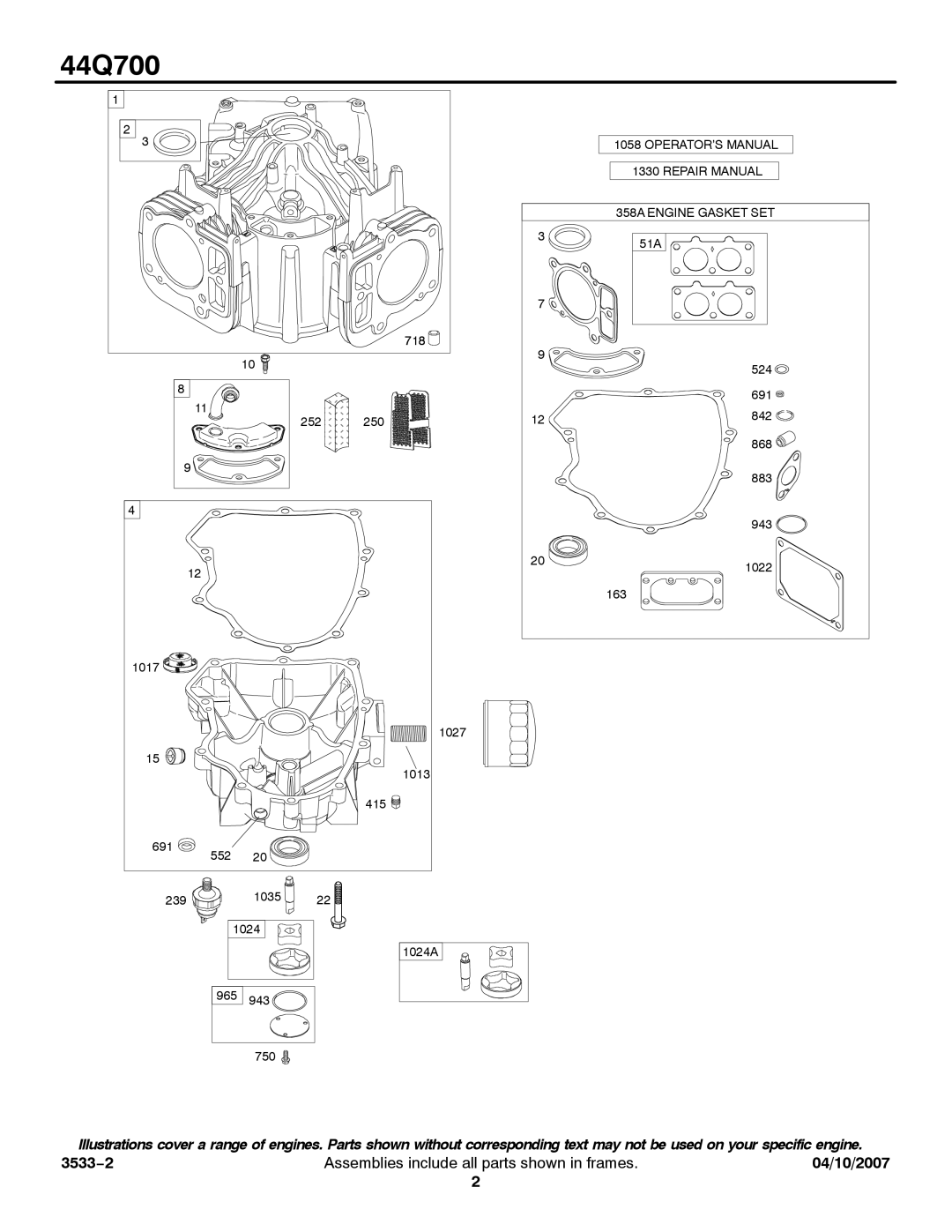 Briggs & Stratton 44Q700 service manual OPERATOR’S Manual Repair Manual 358A Engine Gasket SET 