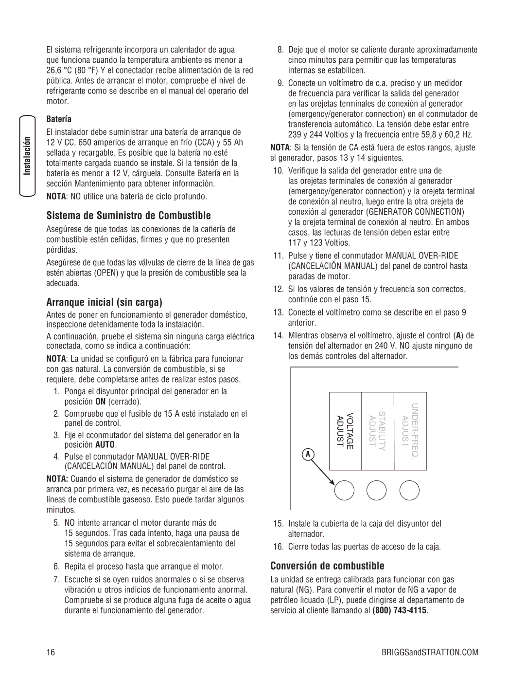 Briggs & Stratton 45000 Sistema de Suministro de Combustible, Arranque inicial sin carga, Conversión de combustible 