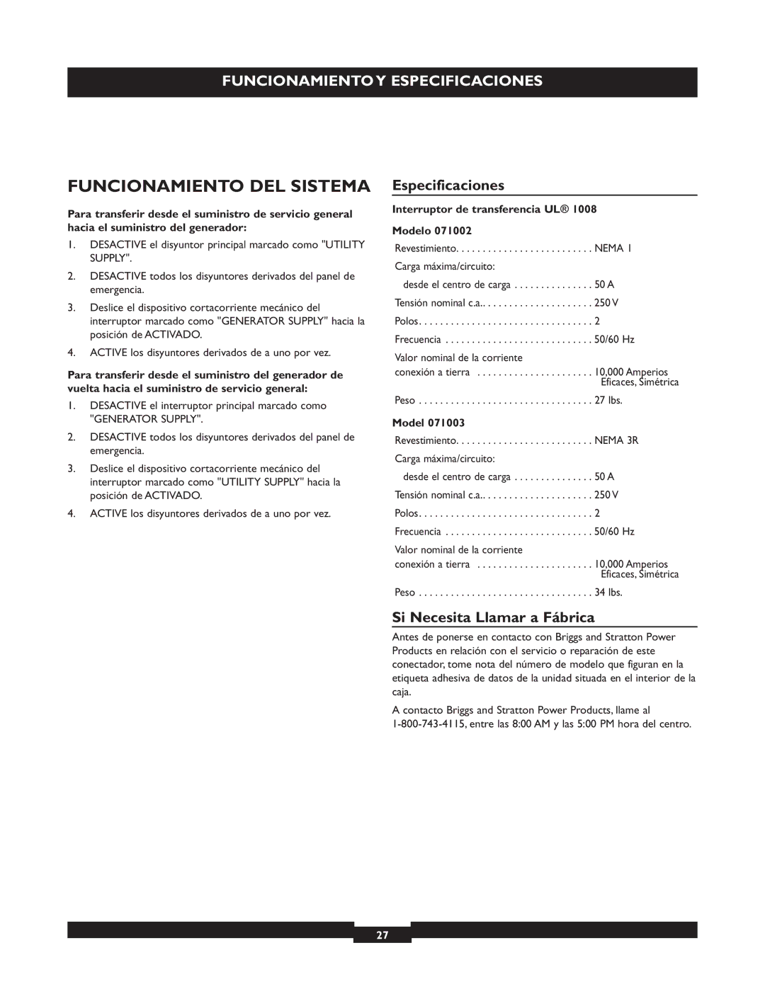 Briggs & Stratton 50A NEMA 3R manual Funcionamiento DEL Sistema, Especificaciones, Si Necesita Llamar a Fábrica 