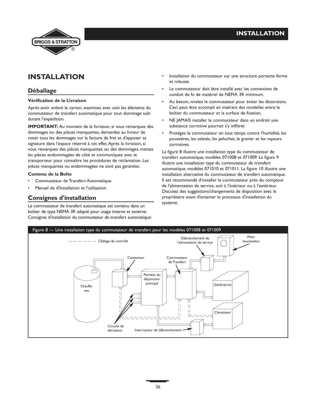 Briggs & Stratton 71009, 71008, 71010, 71011 Installation, Déballage, Consignes dinstallation, Vérification de la Livraison 