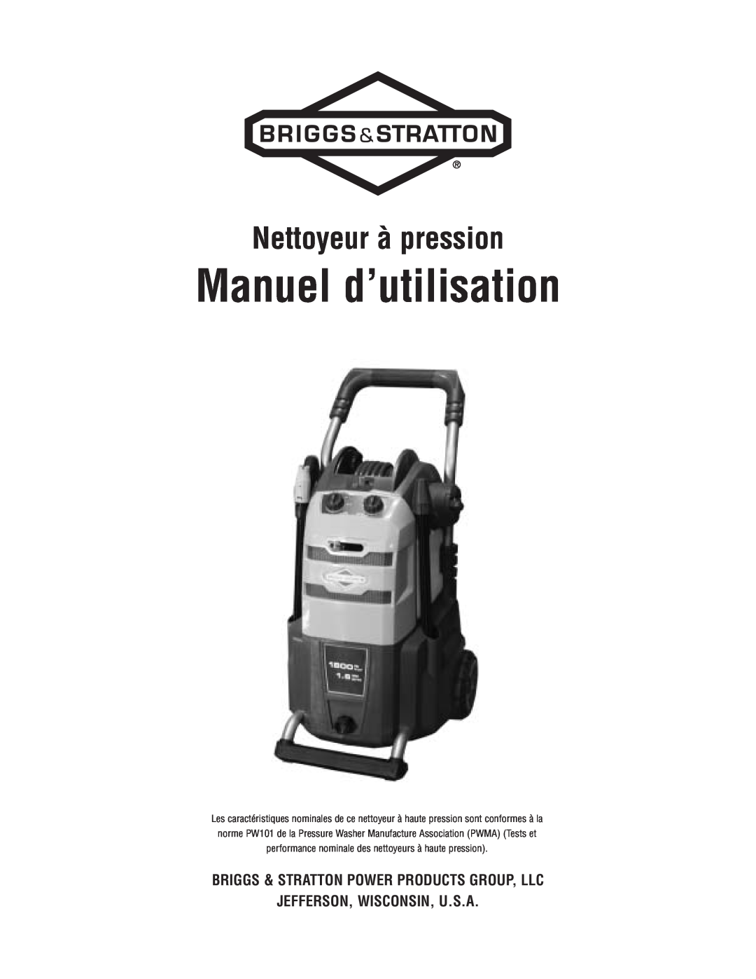 Briggs & Stratton Electric Pressure Washer manual Manuel d’utilisation, Nettoyeur à pression, Jefferson, Wisconsin, U.S.A 