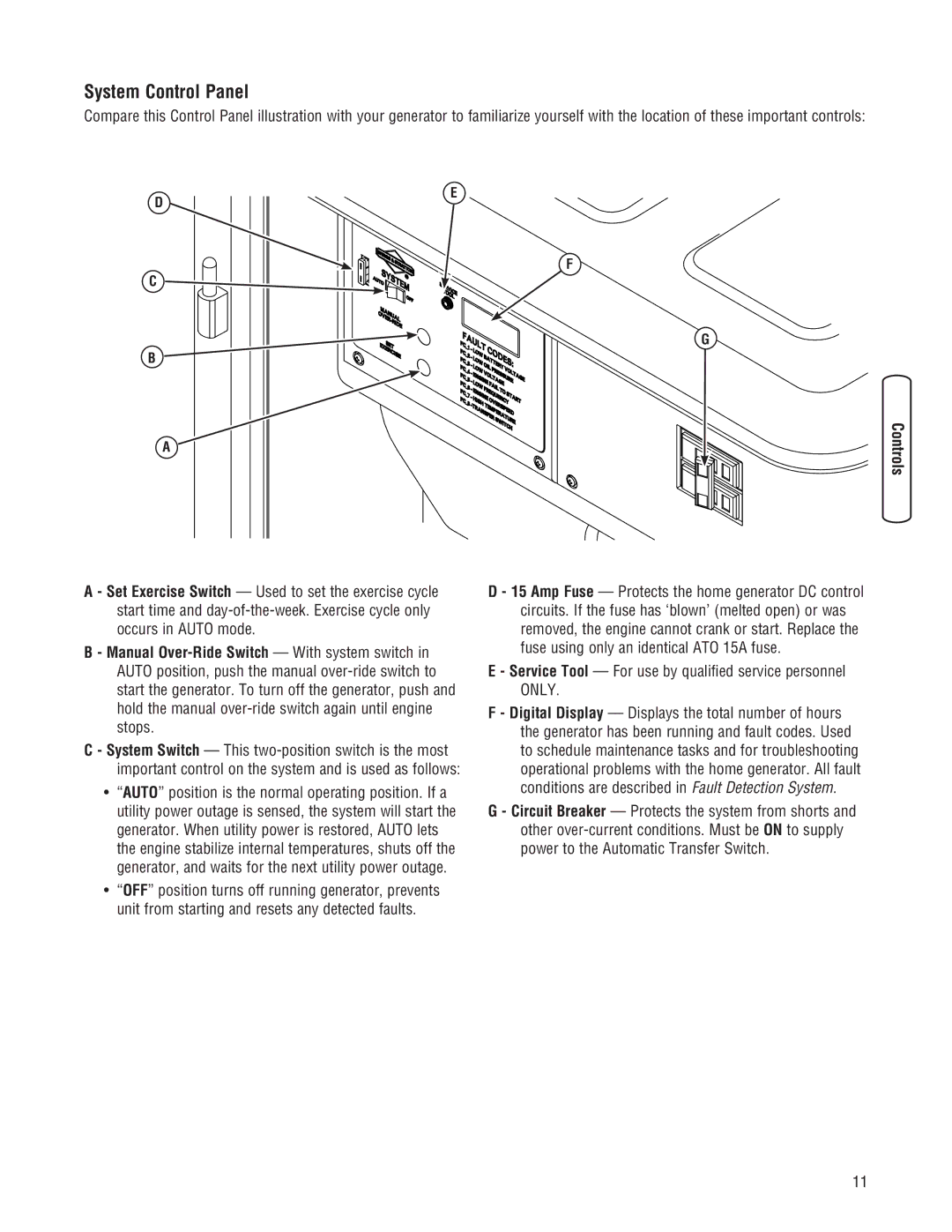 Briggs & Stratton Home Generator manual System Control Panel, Service Tool For use by qualified service personnel only 