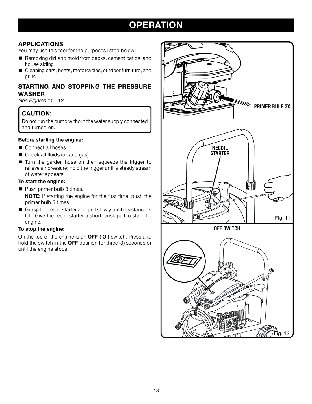 Briggs & Stratton HU80530, HU80931 manual Applications, Starting and Stopping the Pressure Washer, Recoil Starter OFF Switch 