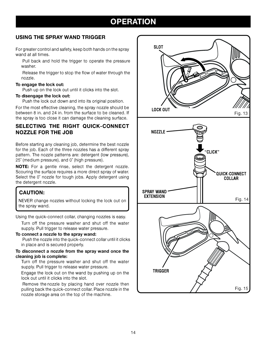 Briggs & Stratton HU80931, HU80530 manual Using the Spray Wand Trigger, Selecting the Right QUICK-CONNECT Nozzle for the JOB 