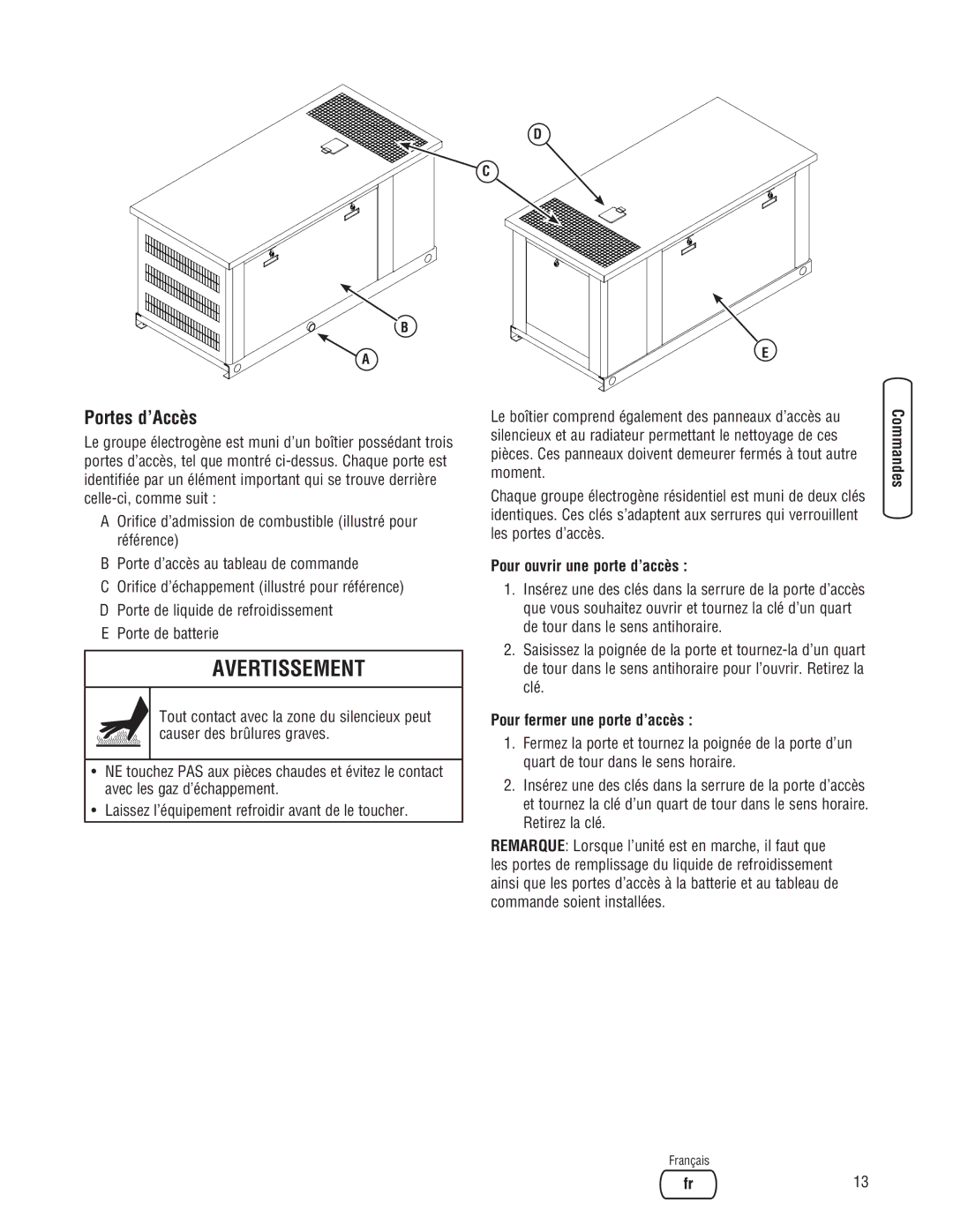 Briggs & Stratton Liquid-Cooled Home Generator System system manual Portes d’Accès, Pour ouvrir une porte d’accès 