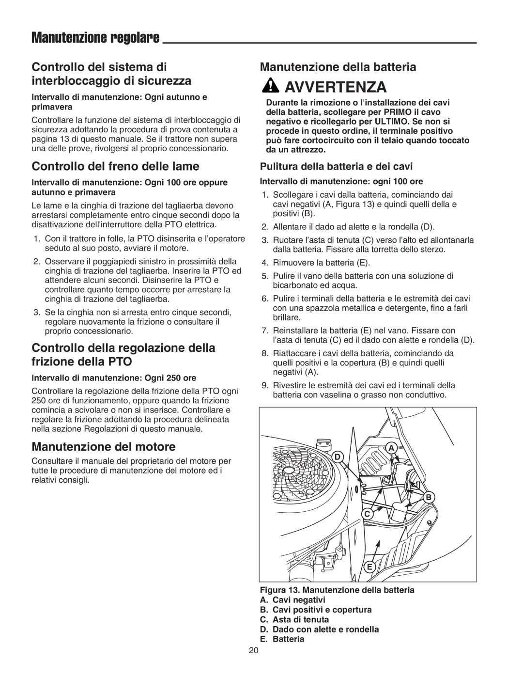 Briggs & Stratton Printer Manutenzione regolare, Manutenzione della batteria, Controllo del freno delle lame 