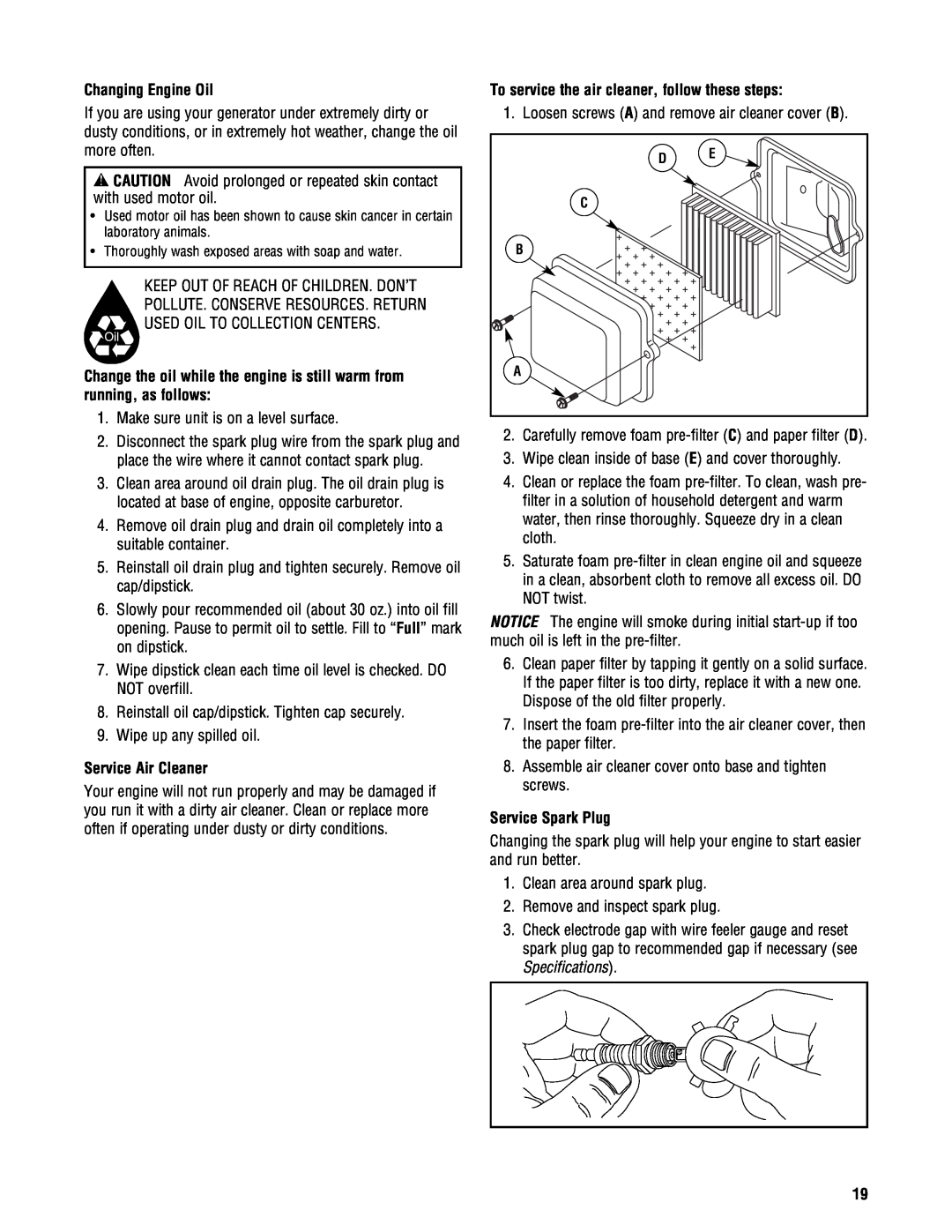 Briggs & Stratton PRO4000 manual Changing Engine Oil, Service Air Cleaner, To service the air cleaner, follow these steps 