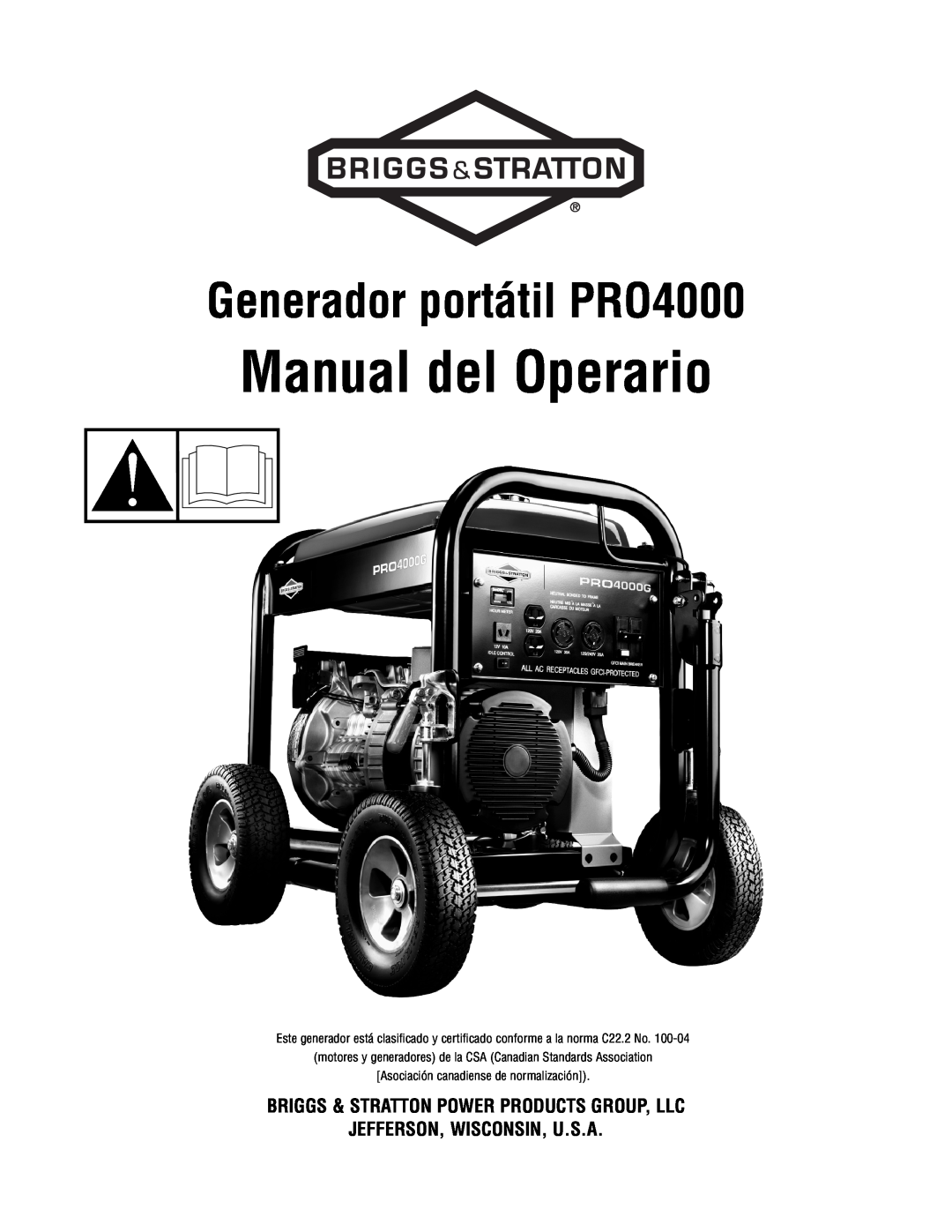 Briggs & Stratton manual Manual del Operario, Generador portátil PRO4000, Briggs & Stratton Power Products Group, Llc 