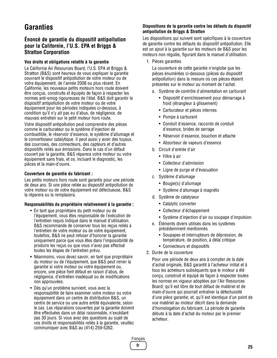 Briggs & Stratton PRO4000 Garanties, Vos droits et obligations relatifs à la garantie, Couverture de garantie du fabricant 