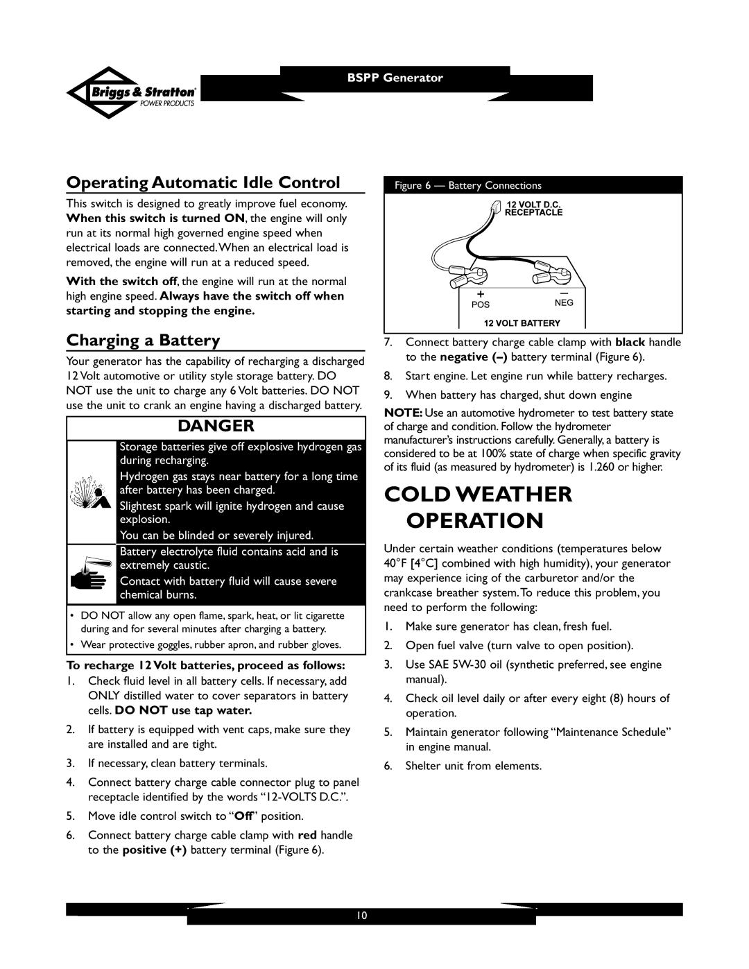Briggs & Stratton PRO6500 owner manual Cold Weather Operation, Operating Automatic Idle Control, Charging a Battery 