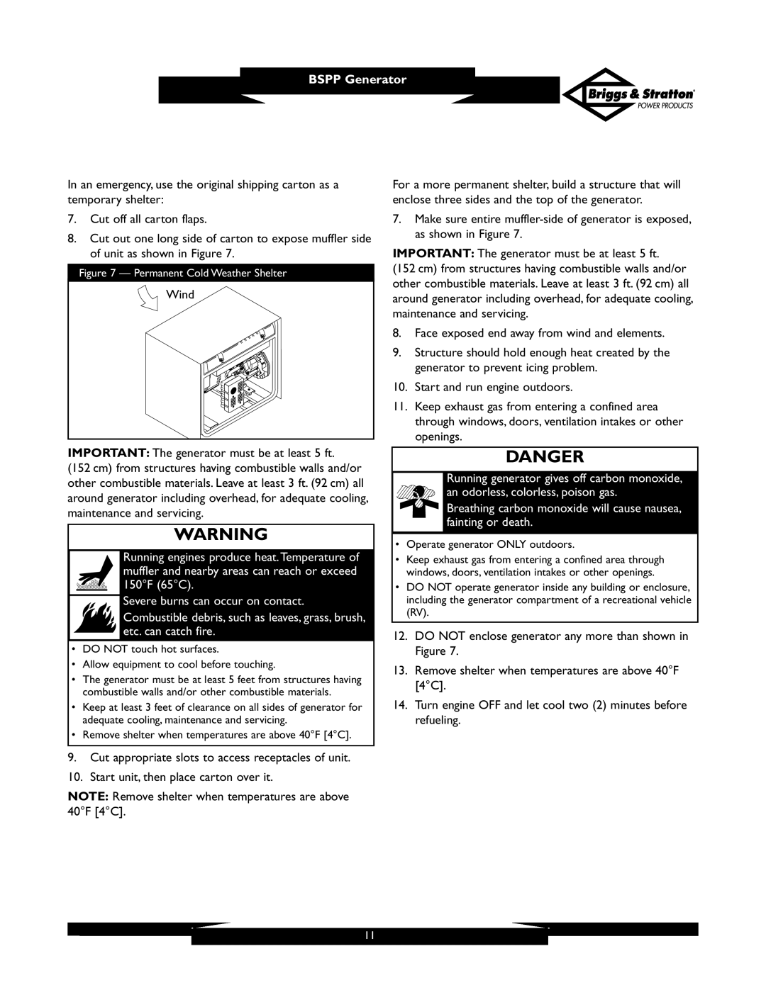 Briggs & Stratton PRO6500 owner manual Permanent Cold Weather Shelter, Remove shelter when temperatures are above 40F 4C 