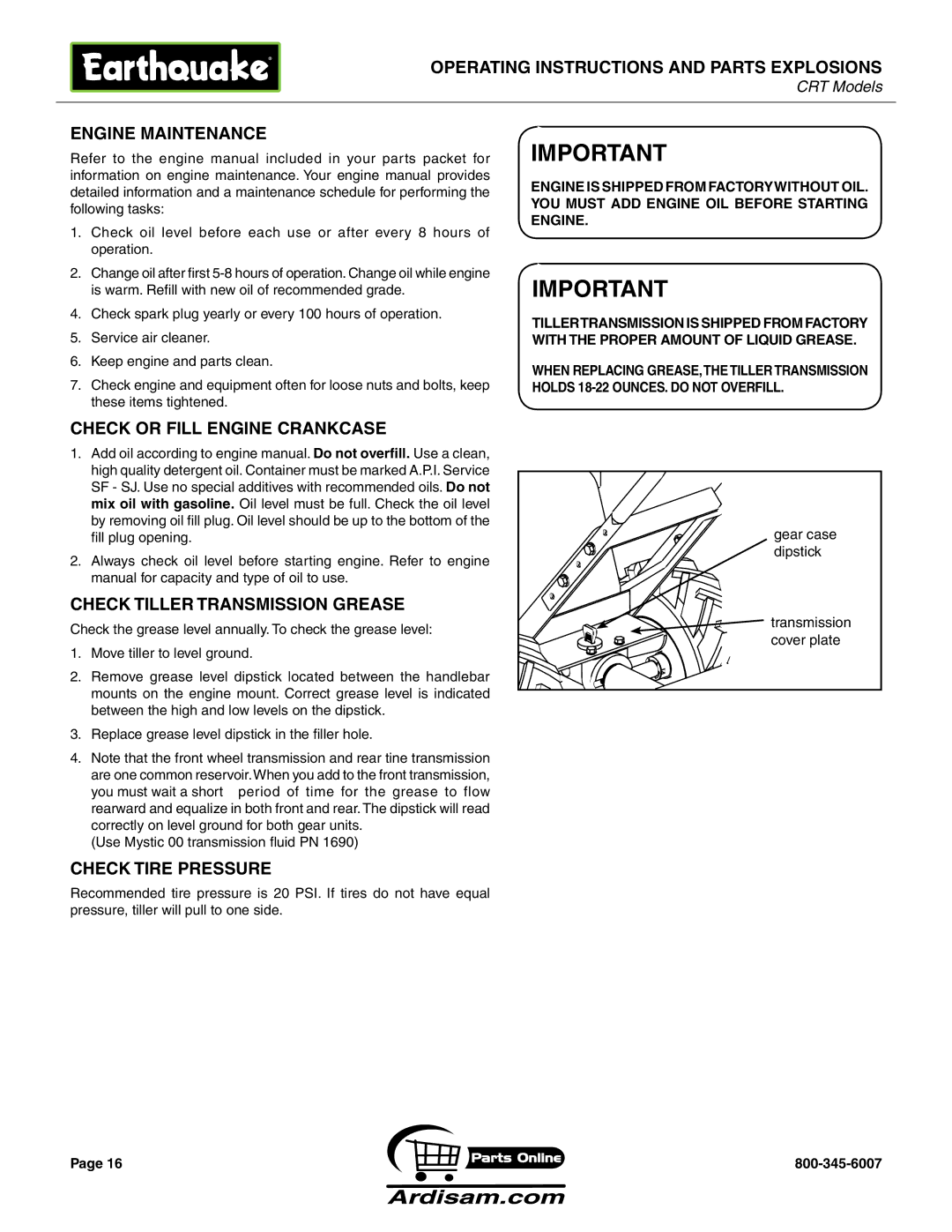 Briggs & Stratton 5155 6 HP manual Engine Maintenance, Check or Fill Engine Crankcase, Check Tiller Transmission Grease 