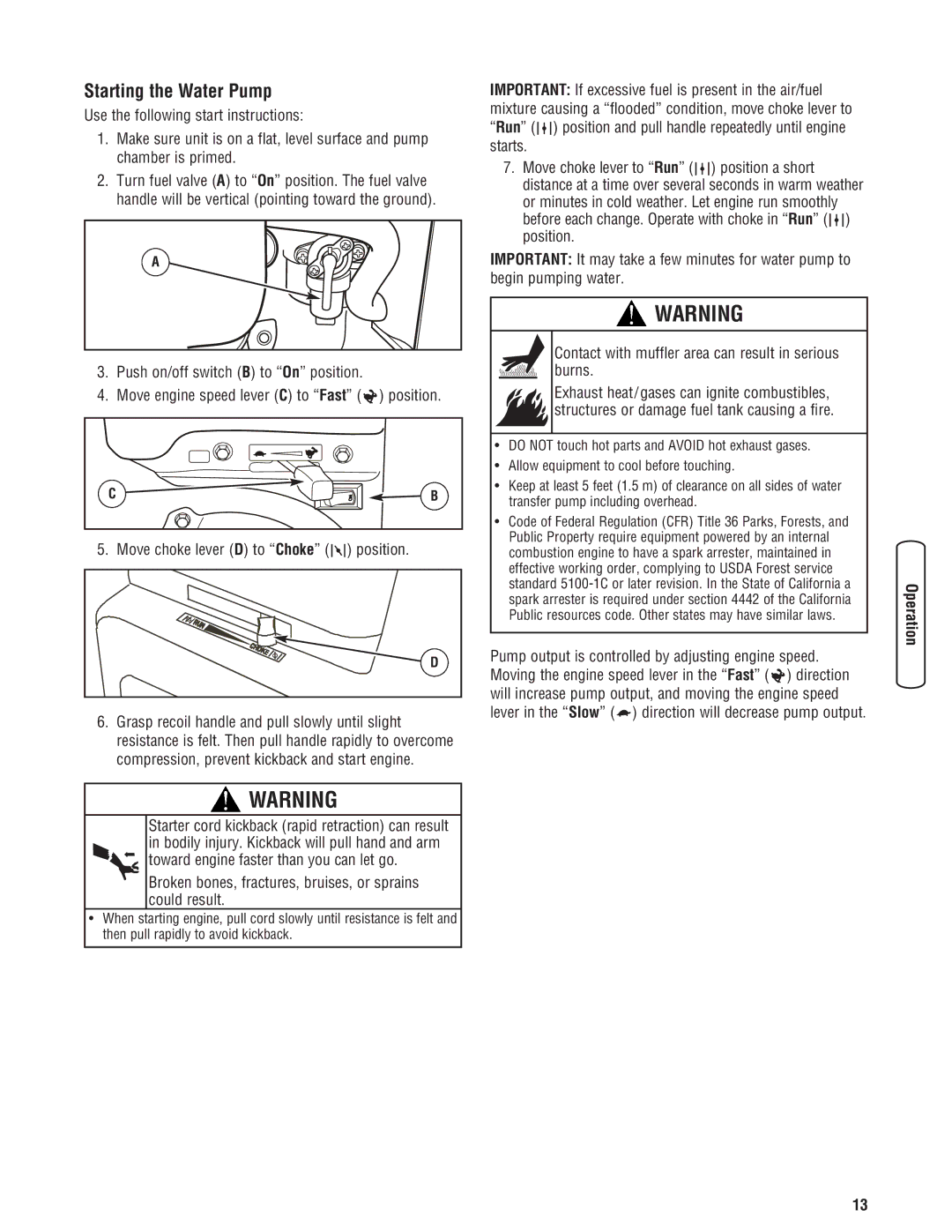 Briggs & Stratton Water Transfer Pump Starting the Water Pump, Broken bones, fractures, bruises, or sprains could result 