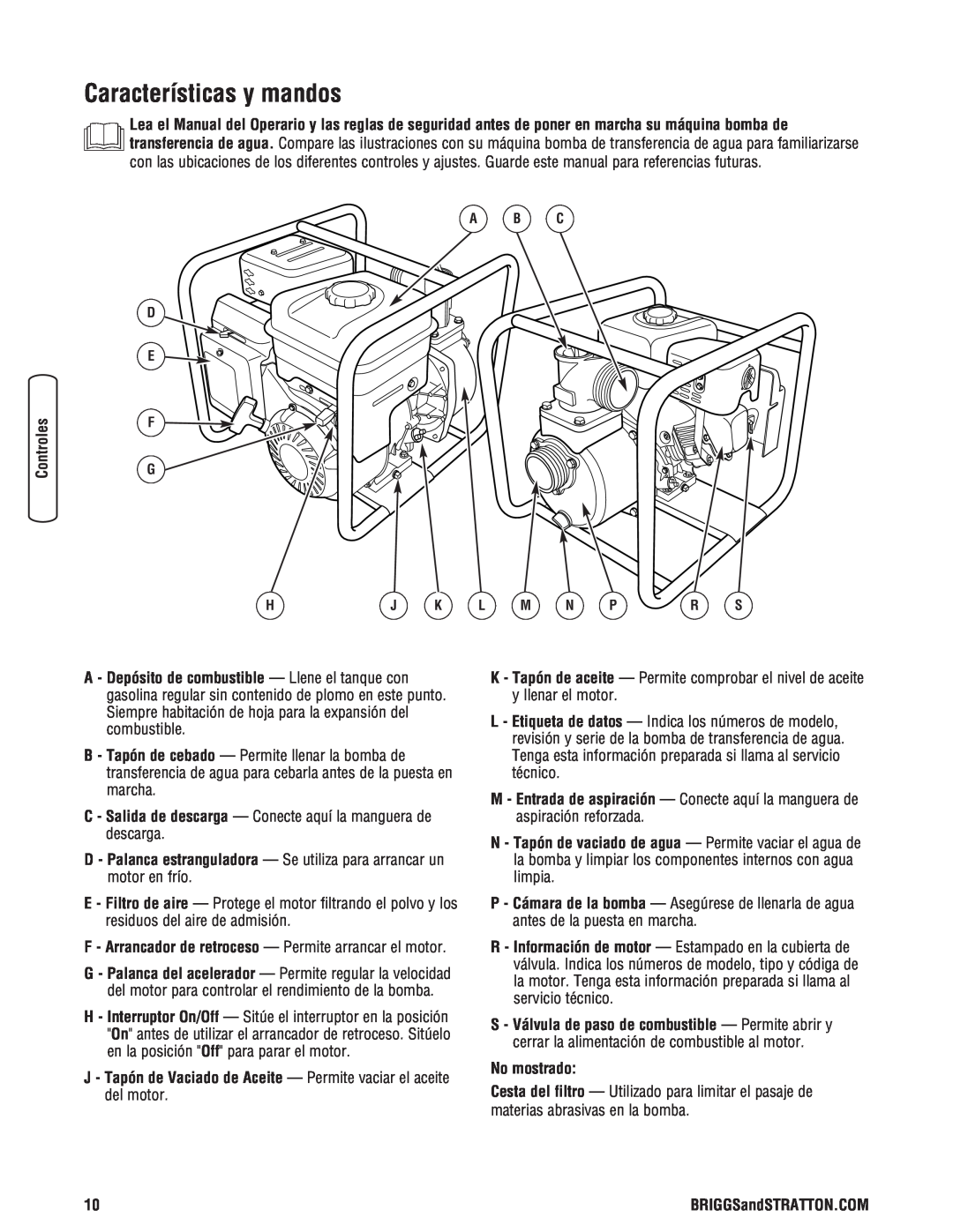 Briggs & Stratton Water Transfer Pump Características y mandos, F - Arrancador de retroceso - Permite arrancar el motor 