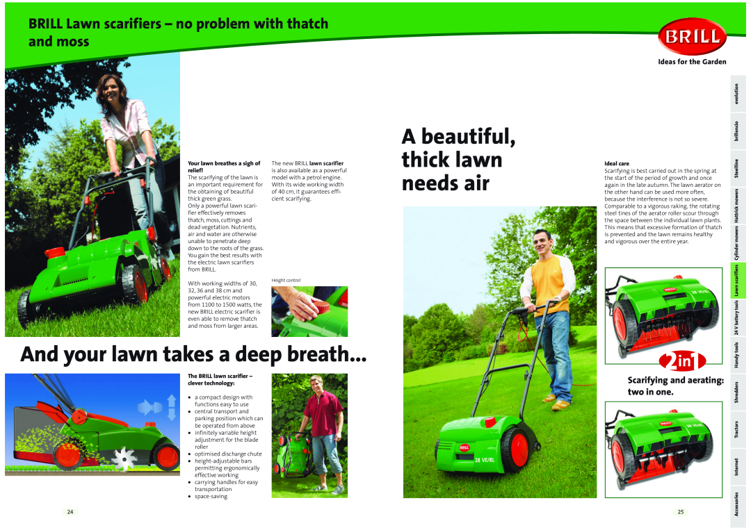 Brill 41 Series A beautiful, thick lawn needs air, And your lawn takes a deep breath, two in one, Scarifying and aerating 