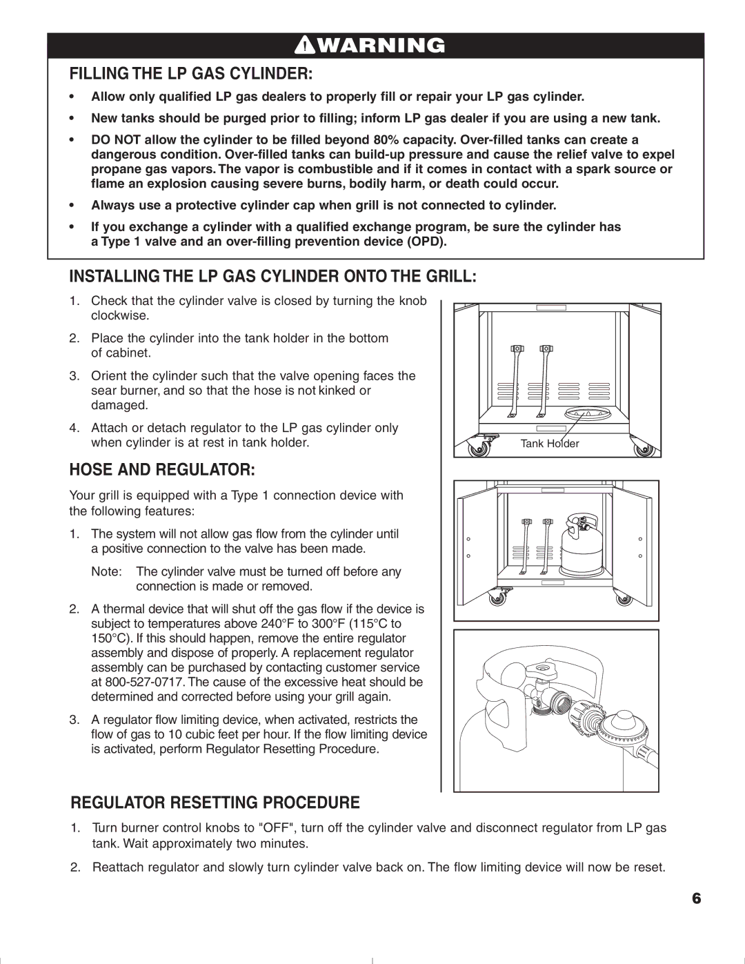 Brinkmann 1575 owner manual Filling the LP GAS Cylinder, Installing the LP GAS Cylinder Onto the Grill, Hose and Regulator 