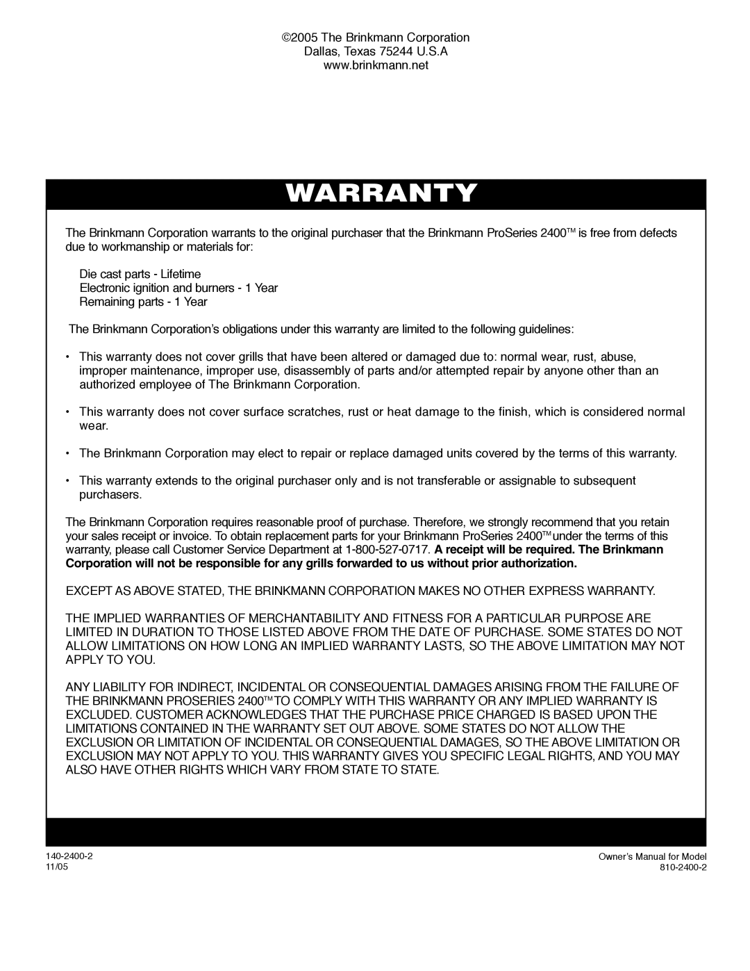 Brinkmann 2400 owner manual Warranty 