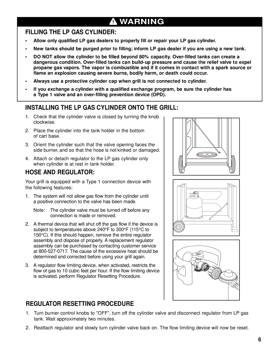 Brinkmann 2415 owner manual Filling the LP GAS Cylinder, Installing the LP GAS Cylinder Onto the Grill, Hose and Regulator 