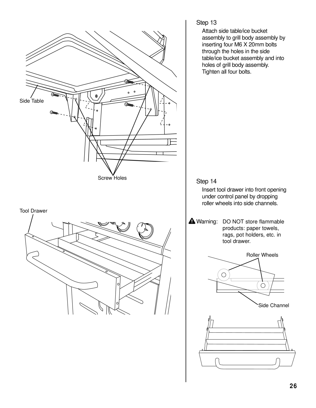 Brinkmann 2600 Series owner manual Side Table Screw Holes Tool Drawer 