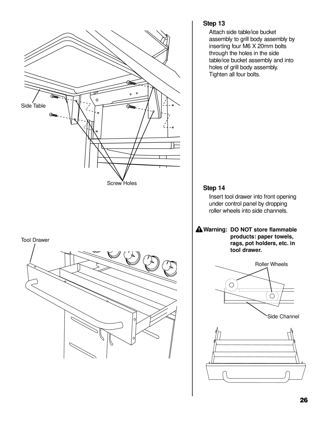 Brinkmann 2700 owner manual Side Table Screw Holes Tool Drawer 