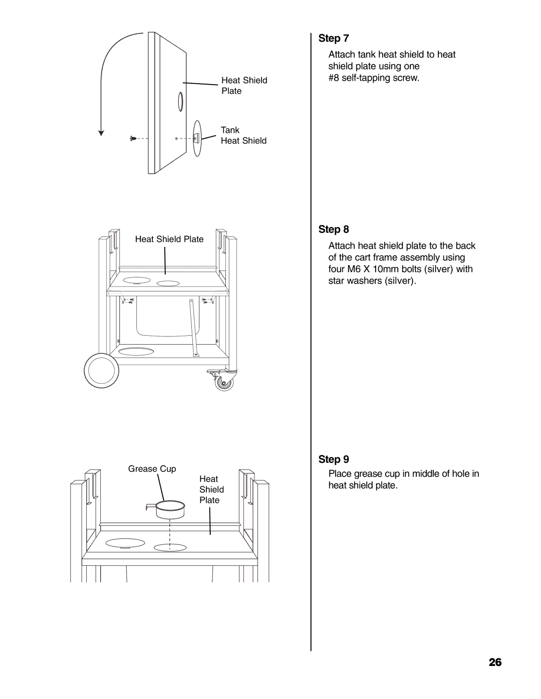 Brinkmann 4 Burner Gas Grill Grill owner manual Place grease cup in middle of hole in heat shield plate 