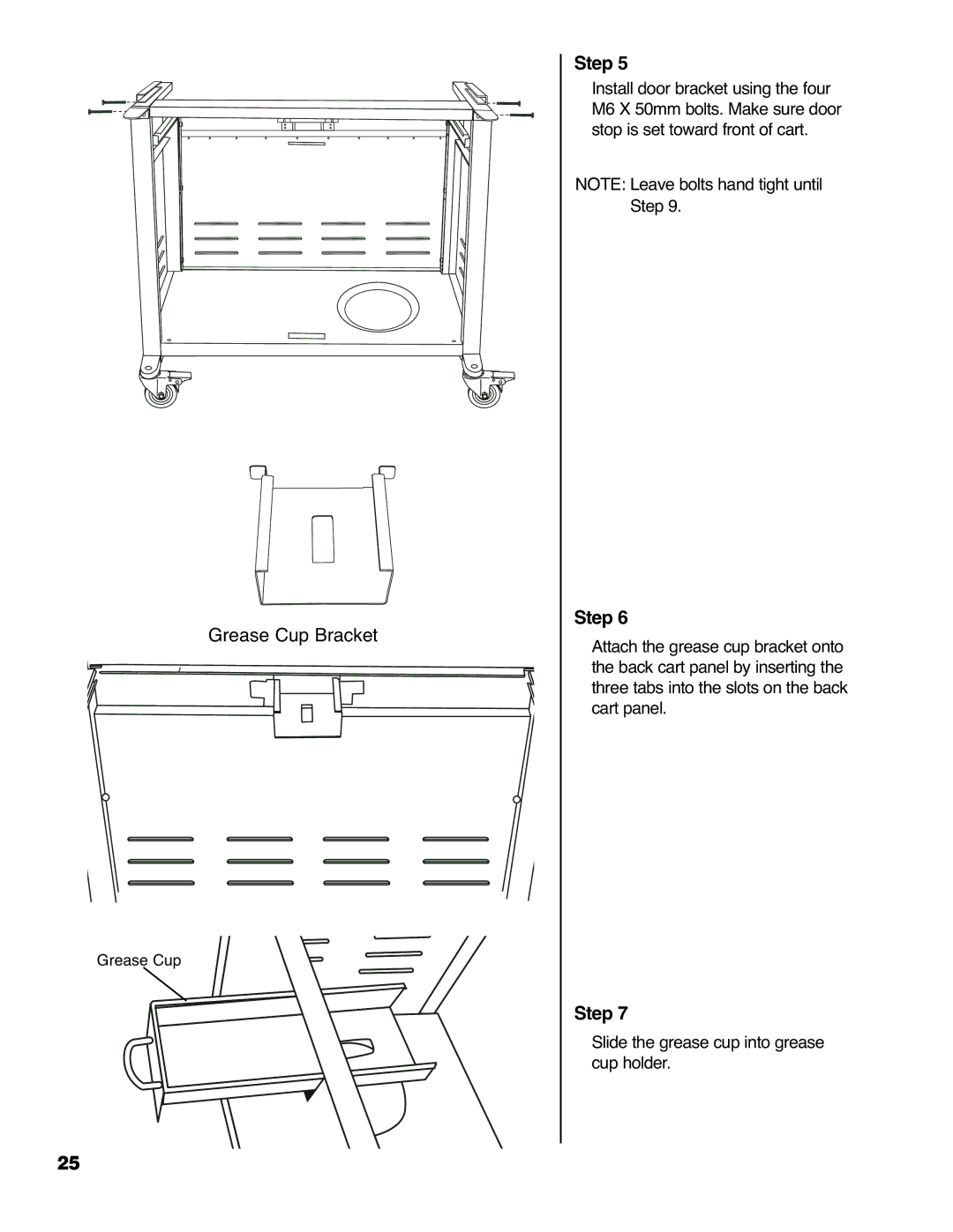 Brinkmann 4415 owner manual Slide the grease cup into grease cup holder 