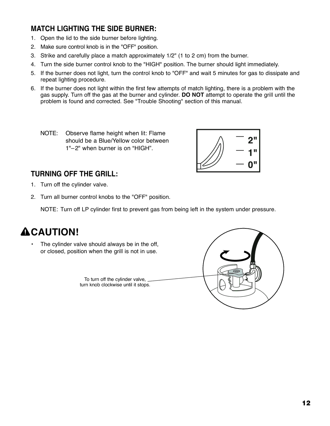 Brinkmann 4425 owner manual Match Lighting the Side Burner, Turning OFF the Grill 