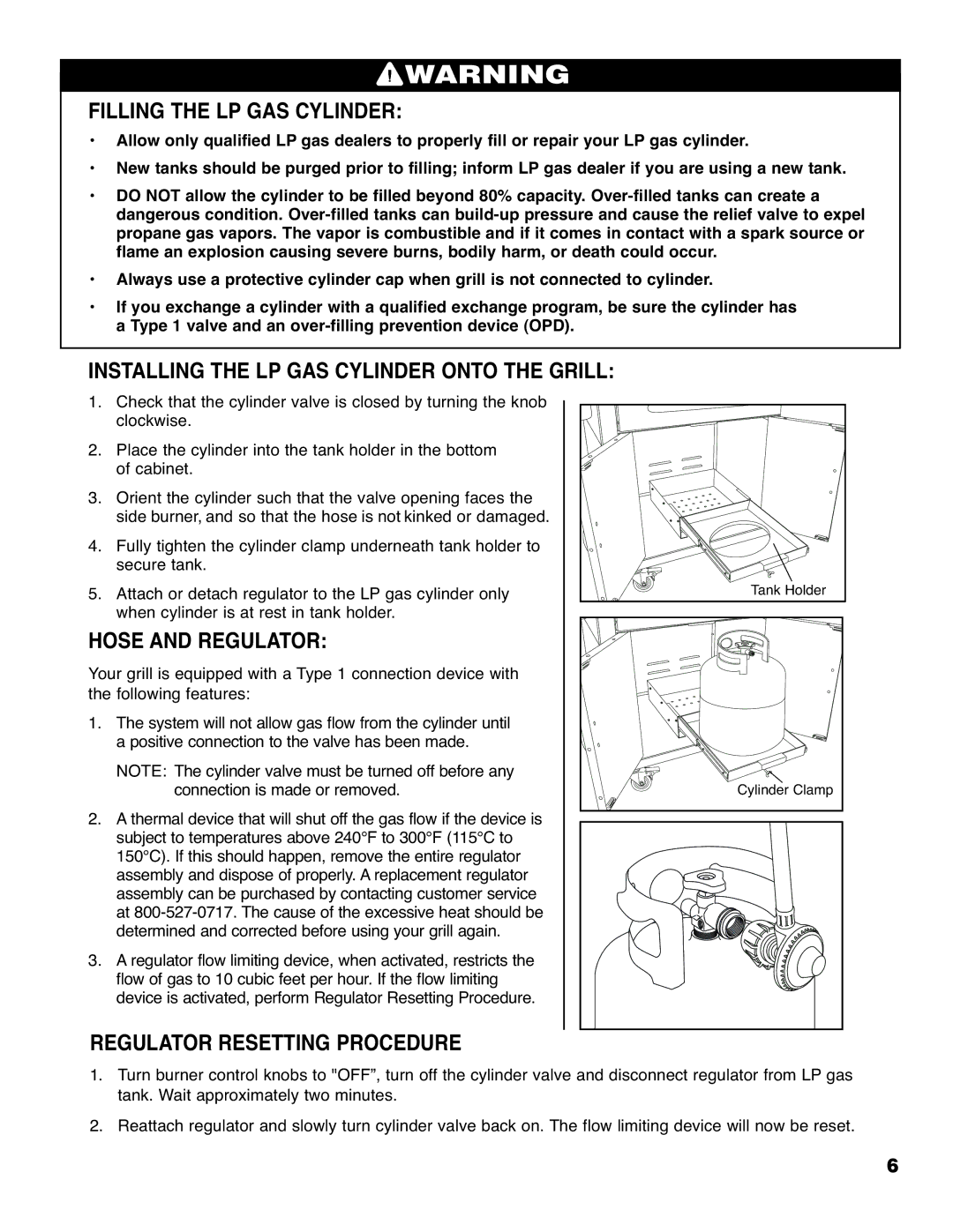 Brinkmann 4425 owner manual Filling the LP GAS Cylinder, Installing the LP GAS Cylinder Onto the Grill, Hose and Regulator 