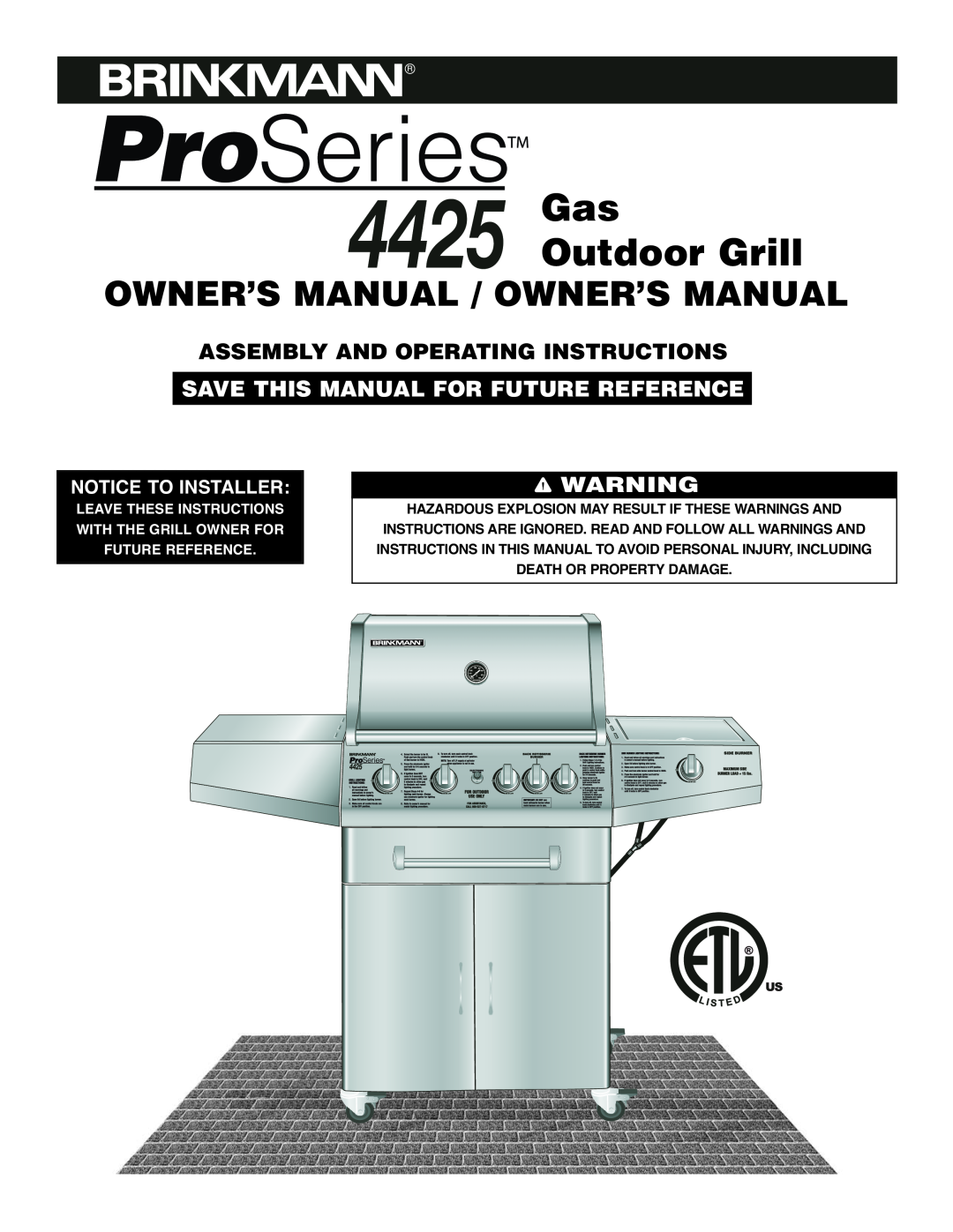 Brinkmann owner manual Gas 4425 Outdoor Grill, Owner’S Manual / Owner’S Manual, Save This Manual For Future Reference 