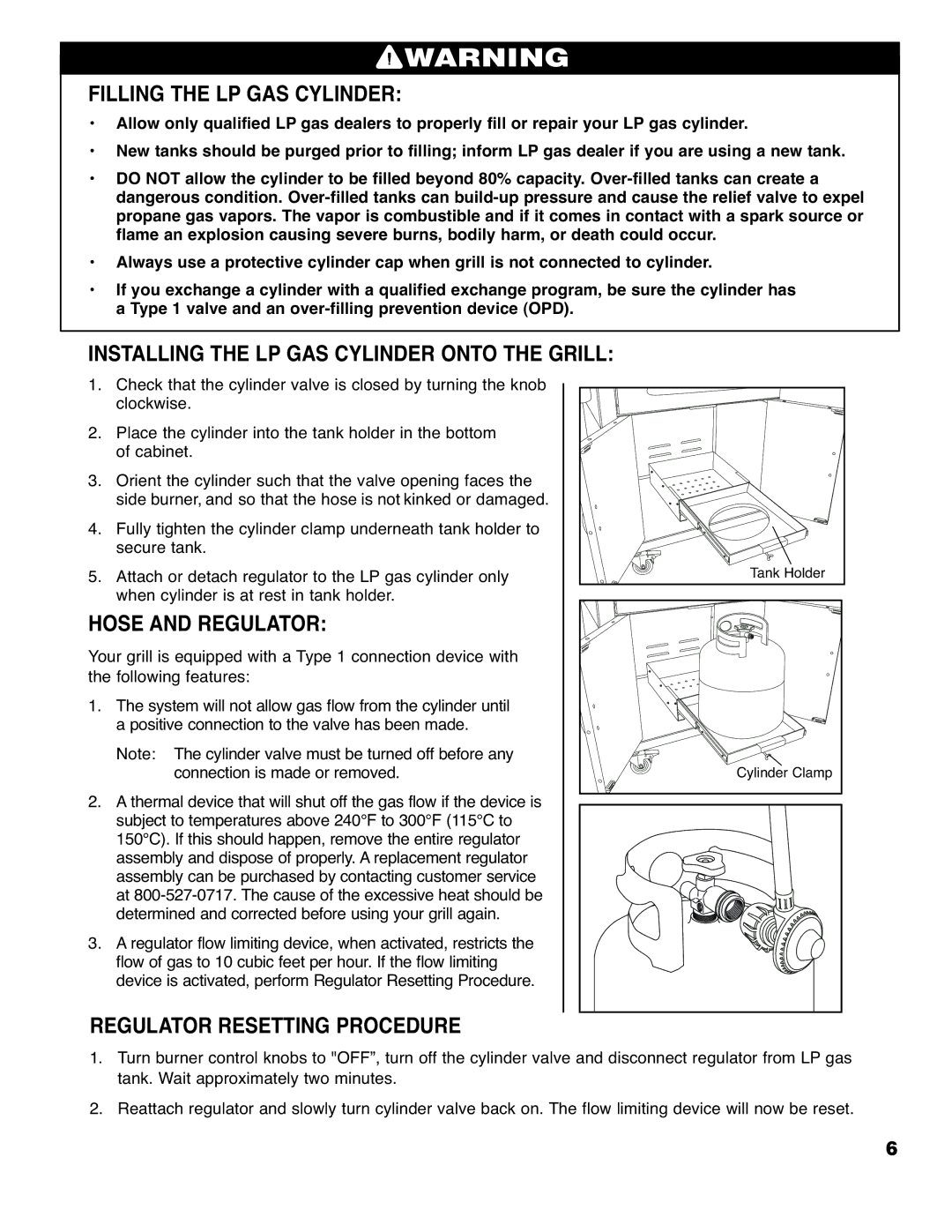 Brinkmann 4445 owner manual Filling the LP GAS Cylinder, Installing the LP GAS Cylinder Onto the Grill, Hose and Regulator 