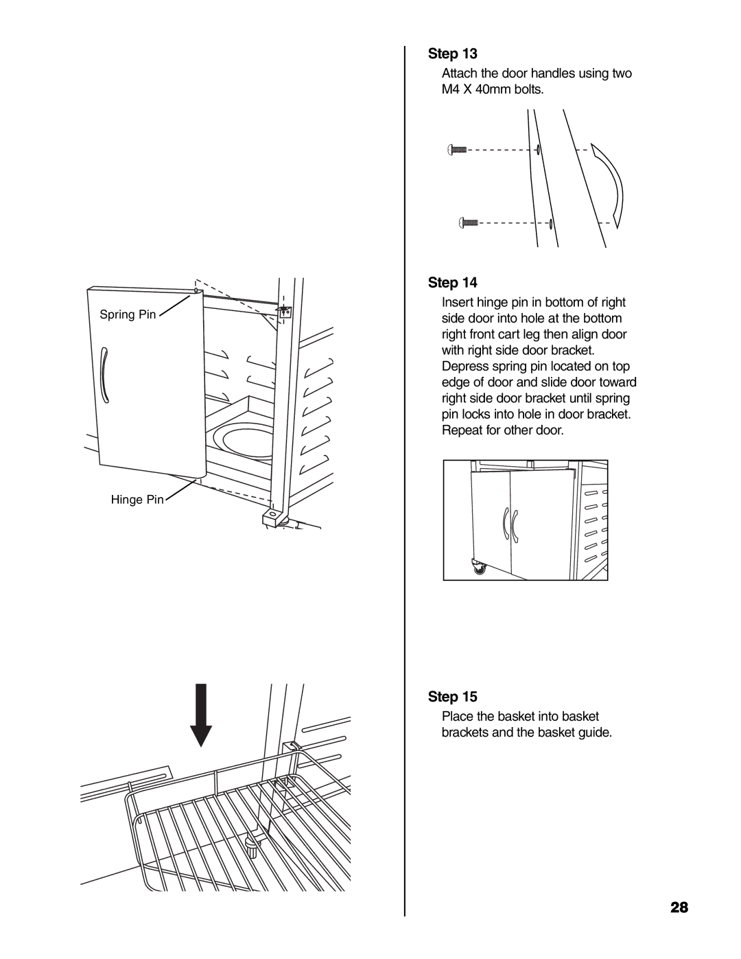 Brinkmann 4675 owner manual Attach the door handles using two M4 X 40mm bolts 