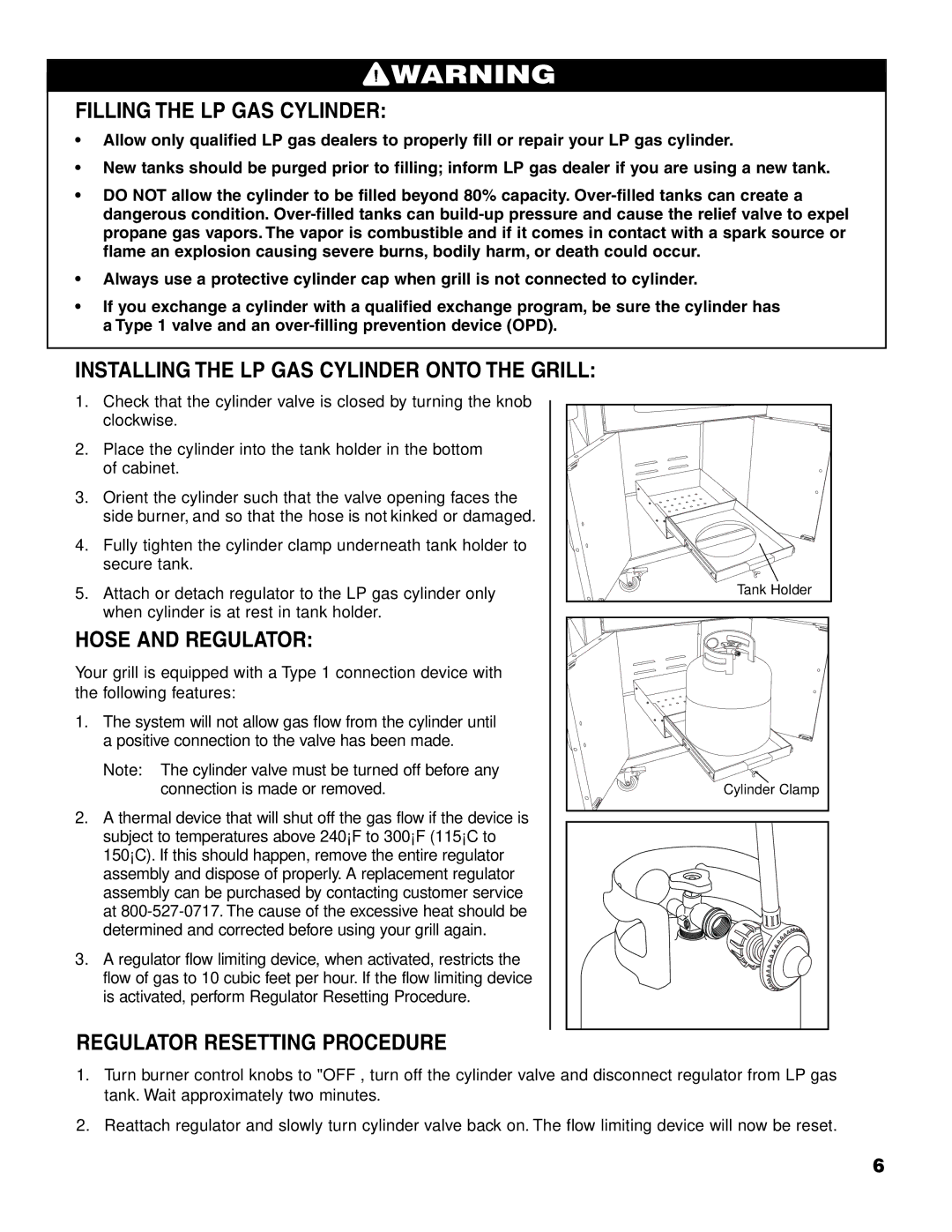 Brinkmann 4675 owner manual Filling the LP GAS Cylinder, Installing the LP GAS Cylinder Onto the Grill, Hose and Regulator 