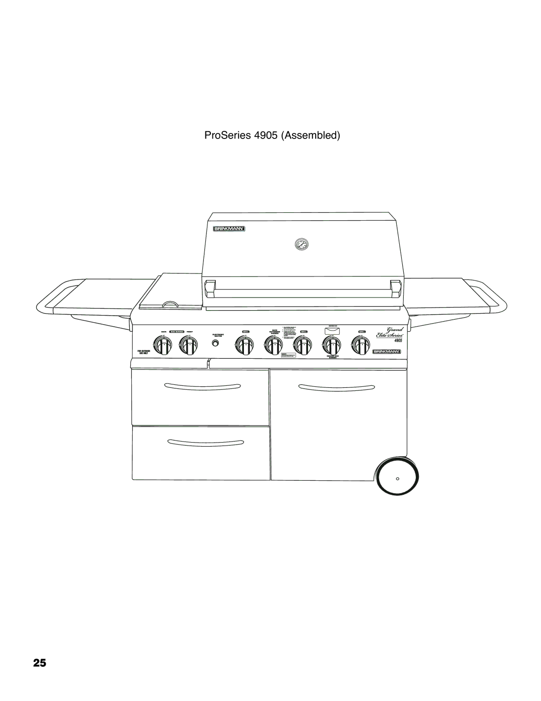 Brinkmann owner manual ProSeries 4905 Assembled 